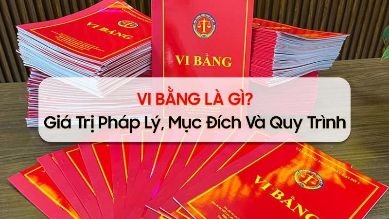 Tìm hiểu tổng quan về Vi bằng [1a2206ec52a4]