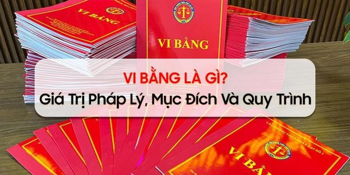 Tìm hiểu tổng quan về Vi bằng [1a2206ec52a4]