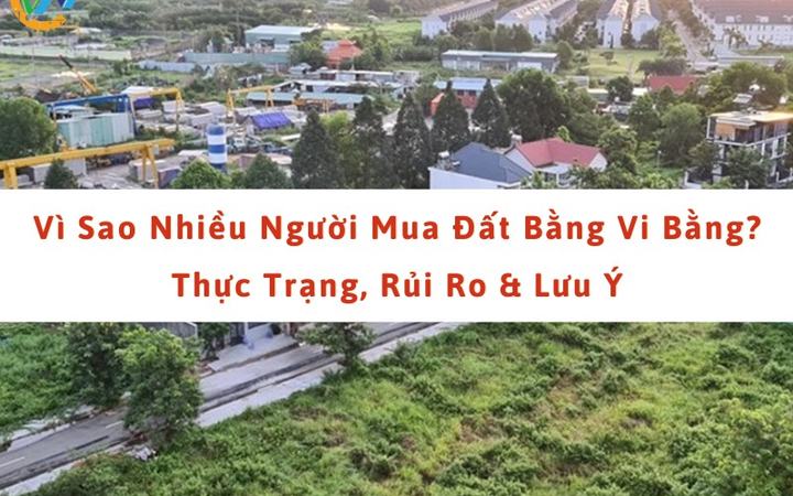 Vì sao nhiều người chọn mua nhà bằng vi bằng [52a2201055dc]