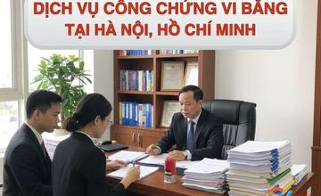Công chứng vi bằng tại Hà Nội, Hồ Chí Minh [7bae0292b715]