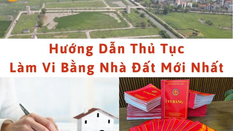 Hướng dẫn thủ tục lập vi bằng nhà đất mới nhất [c058c50c061f]