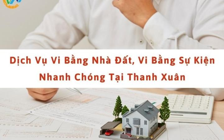 Dịch vụ lâp vi bằng nhà đất, vi bằng sự kiện tại Thanh Xuân [deb6ad615536]