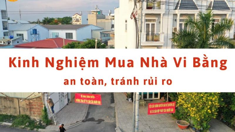 Kinh nghiệm mua nhà vi bằng để tránh rủi ro [e91969e4443e]