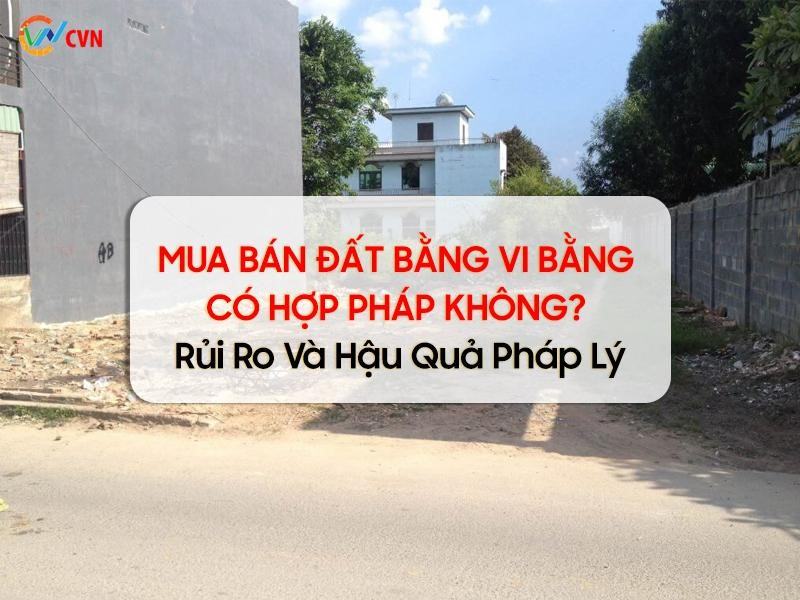 Mua bán đất vi bằng có hợp pháp không?