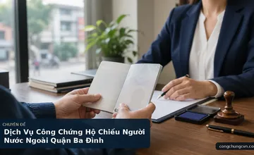 Dịch Vụ Công Chứng Hộ Chiếu Người Nước Ngoài Quận Ba Đình