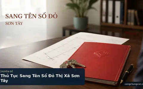 Thủ Tục Sang Tên Sổ Đỏ Thị Xã Sơn Tây