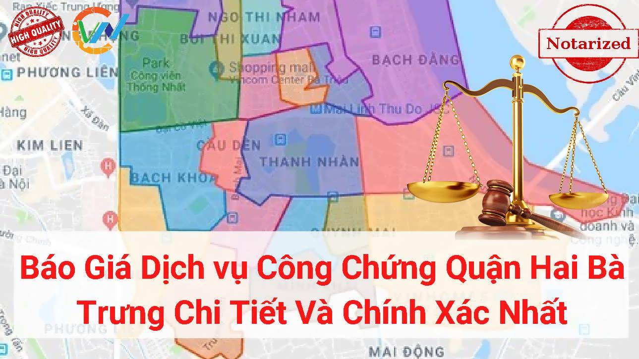 Báo Giá Dịch vụ Công Chứng Quận Hai Bà Trưng, Hà Nội 2022