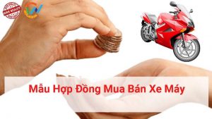 mẫu hợp đồng mua bán xe máy