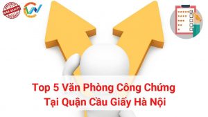 top 5 văn phòng công chứng tại quận cầu giấy hà nội