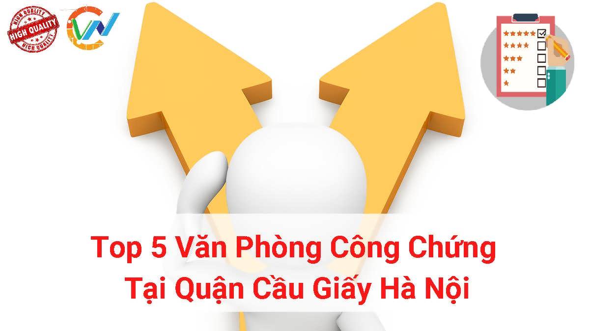 Top 5 Văn Phòng Công Chứng Tại Quận Cầu Giấy, Hà Nội #1