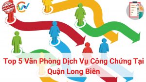 top 5 văn phòng công chứng tại quận long biên