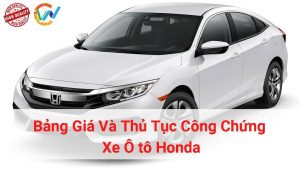 bảng giá thủ tục công chứng xe ô tô honda