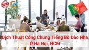 dịch thuật công chứng tiếng bồ đạo nha ở hà nội, hcm