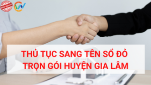 thu tuc sang ten so do tron goi huyen gia lam