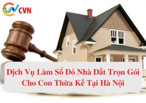 dich vu lam so do nha dat tron goi cho con thua ke tai ha noi 1