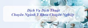 dich thuat chuyen nganh y khoa1 1