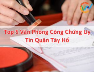 Top 5 Van Phong Cong Chung Uy Tin Quan Tay Ho