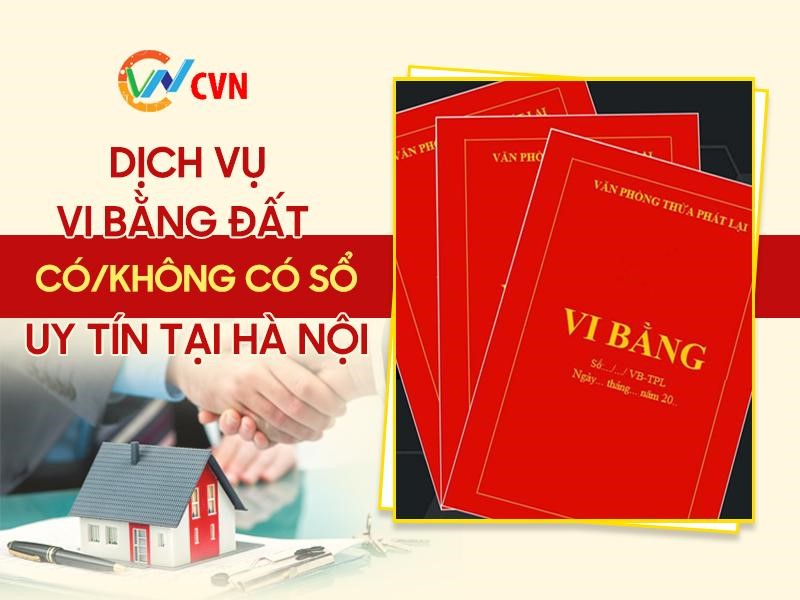 Dịch Vụ Vi Bằng Đất Có/Không Có Sổ Uy Tín Tại Hà Nội 1 dich vu vi bang dat tai ha noi