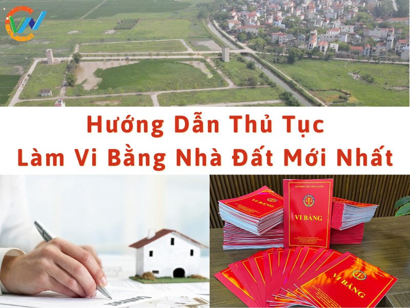 Hướng Dẫn Thủ Tục Làm Vi Bằng Nhà Đất Mới Nhất 1 Hướng dẫn thủ tục lập vi bằng nhà đất mới nhất